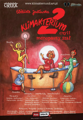 Tarnów Wydarzenie Spektakl Klimakterium 2 czyli menopauzy szał