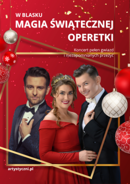 Tarnów Wydarzenie Koncert Magia Świątecznej Operetki