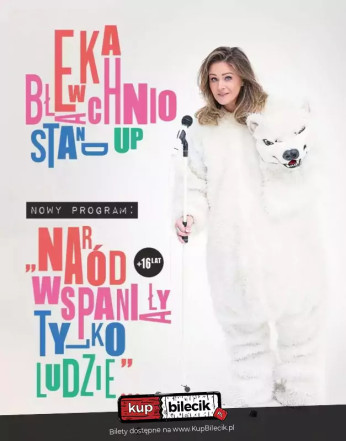 Stand-up Nisko | Ewa Błachnio "Naród wspaniały, tylko ludzie..."