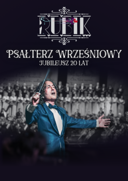 Tarnów Wydarzenie Koncert Piotr Rubik: Psałterz Wrześniowy - jubileusz 20 lat