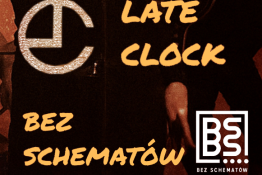 Opole Wydarzenie Koncert Late Clock & Bez Schematów