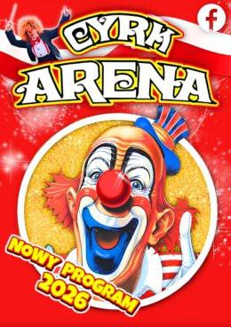 Tarnów Wydarzenie Inne wydarzenie Cyrk Arena - to jest Cyrk!