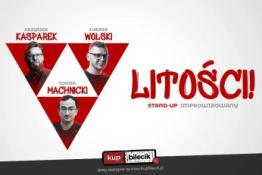 Tarnów Wydarzenie Stand-up "Litości!" - improwizowane show typu stand-up