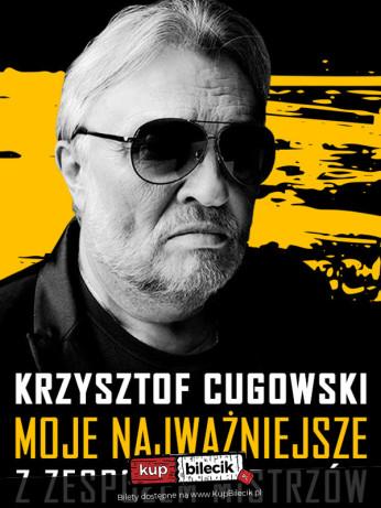 Tarnów Wydarzenie Koncert Krzysztof Cugowski z Zespołem Mistrzów - Moje Najważniejsze