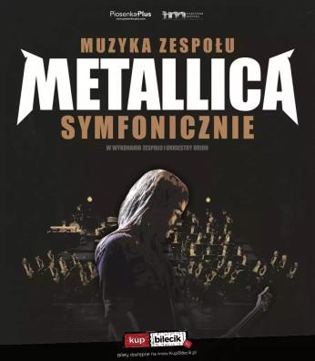 Tarnów Wydarzenie Koncert Muzyka zespołu Metallica symfonicznie