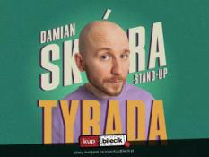 Tarnów Wydarzenie Stand-up Stand-up Tarnów | Damian Skóra w programie "Tyrada"