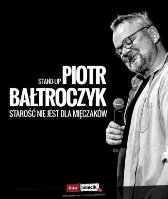 Tarnów Wydarzenie Kabaret Piotr Bałtroczyk Stand-up: Starość nie jest dla mięczaków